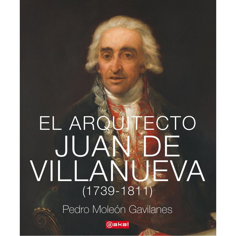 EL ARQUITECTO JUAN DE VILLANUEVA (1739 &ndash; 1811) image number null