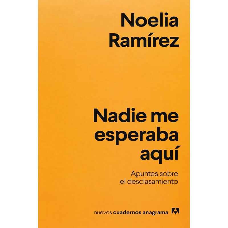 Nadie Me Esperaba Aqu&iacute;, De Ram&iacute;rez Noelia, Anag... image number null