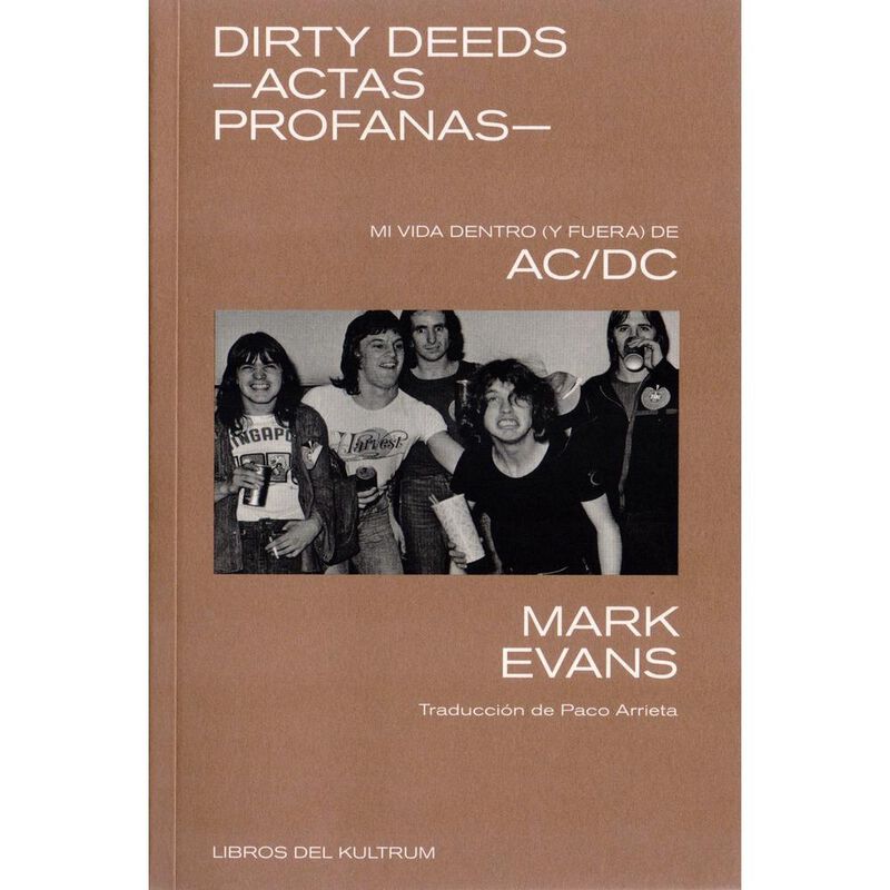 Dirty Deeds. Actas profanas. Mi vida dentro (y ... image number null
