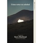 C&oacute;mo Estar En Soledad, De Maitland Sara, Fiordo, 2026