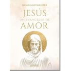 Jes&uacute;s, Un Evangelio De Amor