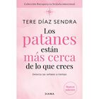 Los Patanes Est&aacute;n M&aacute;s Cerca De Lo Que Crees, De Tere D&iacute;az