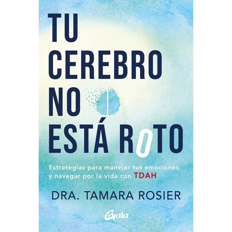 Tu cerebro no est&aacute; roto. Estrategias para manej... image number null