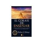 EL CORAJE DE ENSE&Ntilde;AR