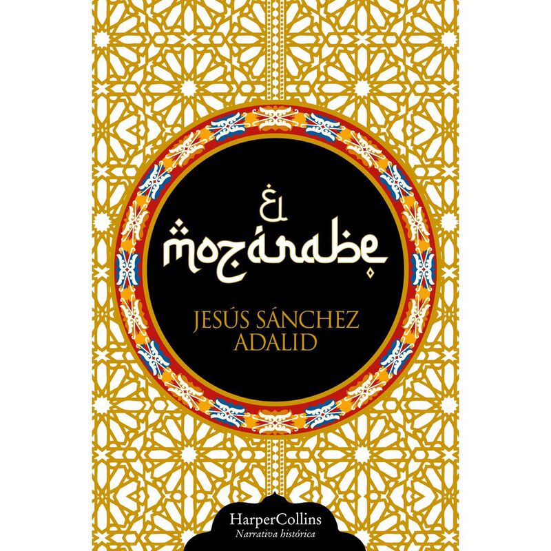 El Moz&aacute;rabe, De S&aacute;nchez Adalid Jes&uacute;s, Harper Co... image number null
