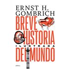 Breve Historia Del Mundo. Edici&oacute;n Ilustrada