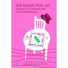 Sin Pasar Por Go, De Rita Indiana, Elefanta, Pasta Blanda