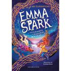 La Veterinaria De Las Criaturas M&aacute;gicas (emma Spark 1), De