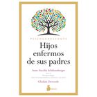 Hijos enfermos de sus padres