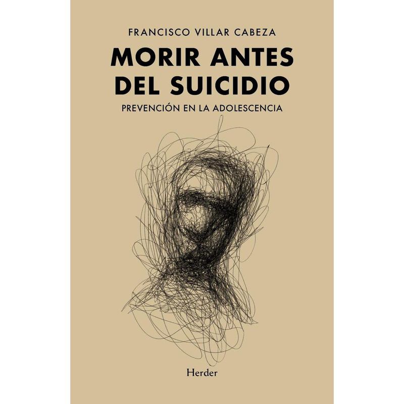 Morir Antes Del Suicidio; Prevenci&oacute;n En La Adol... image number null