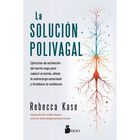 La Soluci&oacute;n Polivagal, De Kase Rebecca, Sirio, Pasta Blanda
