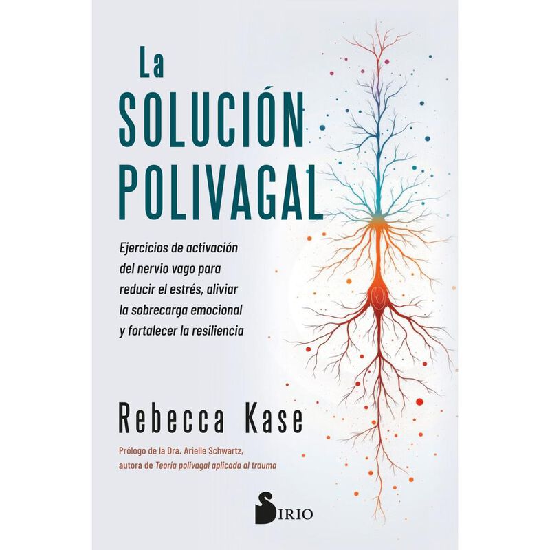 La Soluci&oacute;n Polivagal, De Kase Rebecca, Sirio, ... image number null