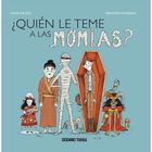 &iquest;Qui&eacute;n le teme a las momias?