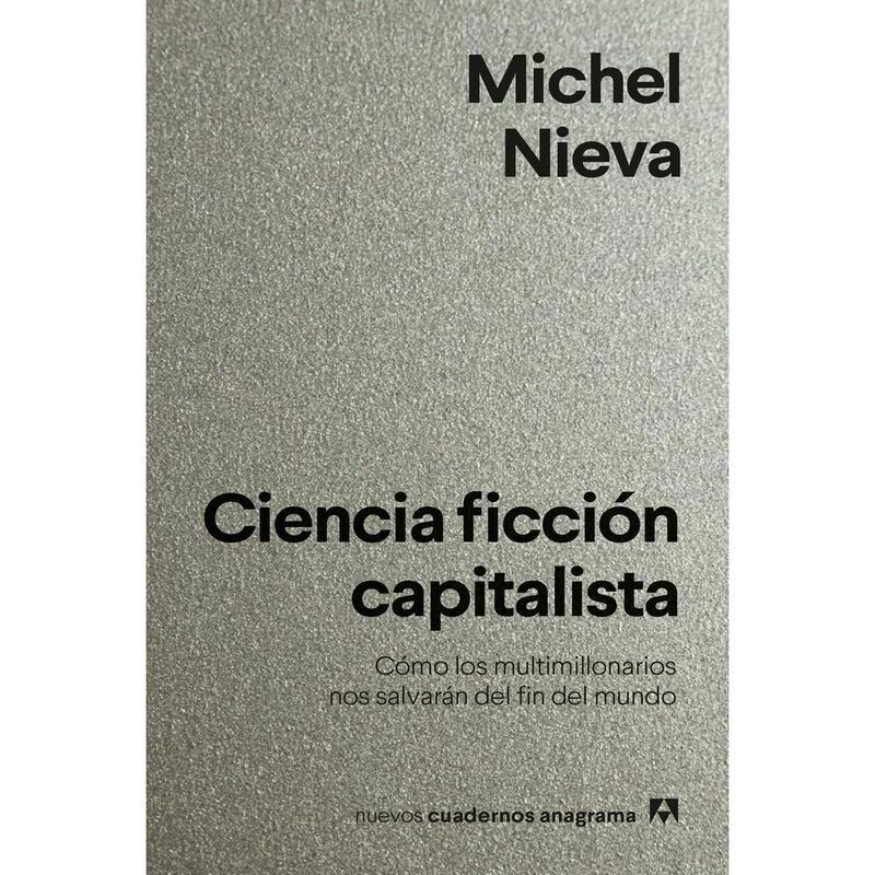 Ciencia ficci&oacute;n capitalista. C&oacute;mo los multimill... image number null