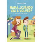 Mam&aacute;, &iquest;Cu&aacute;ndo vas a volver?