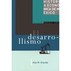 Historia econ&oacute;mica de M&eacute;xico: El desarrollismo. Vol. 5