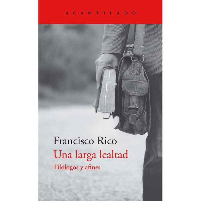 Una larga lealtad. Fil&oacute;logos y afines image number null