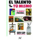 EL TALENTO DE SER TU MISMO