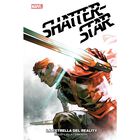 Shatterstar: Reality Star (Marvel Vintage)
