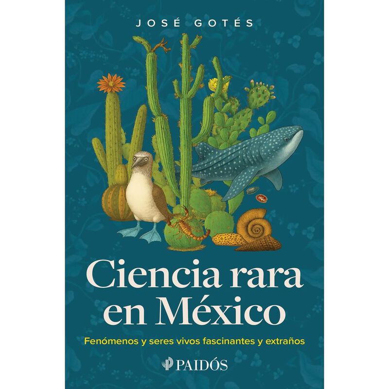 Ciencia Rara De M&eacute;xico, De Jos&eacute; Got&eacute;s Cano, Pai... image number null