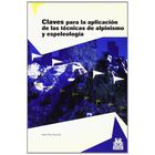Claves para la aplicaci&oacute;n de las t&eacute;cnicas de alpinismo y espeleolog&iacute;a