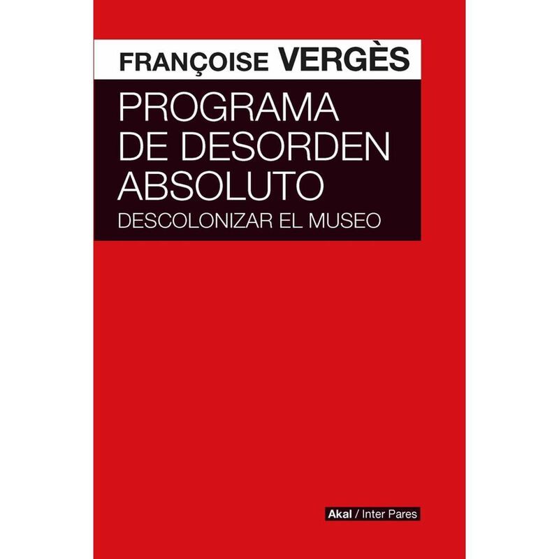 Programa de desorden absoluto: Descolonizar el ... image number null