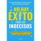 No hay &eacute;xito para los indecisos