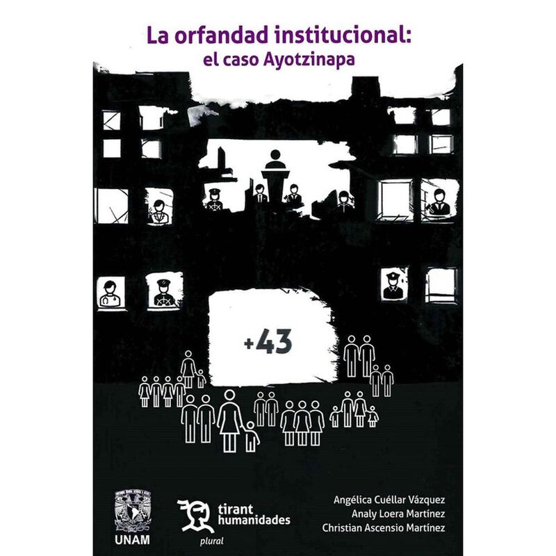 La Orfandad Institucional El Caso Ayotzinapa, D... image number null