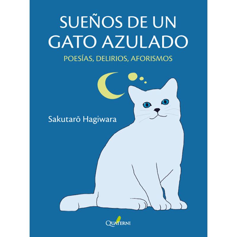Sue&ntilde;os De Un Gato Azulado: Poes&iacute;as, Delirios, A... image number null