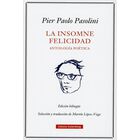 La Insomne Felicidad. Antología Poética