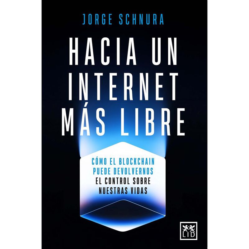 Hacia Un Internet M&aacute;s Libre, De Schnura Jorge, ... image number null