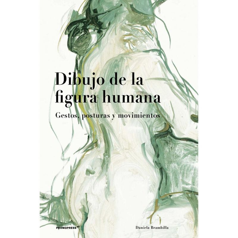 Dibujo De La Figura Humana 2a Edici&oacute;n, De Danie... image number null