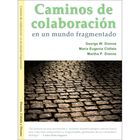 Caminos De Colaboraci&oacute;n En Un Mundo Fragmentado