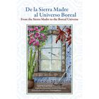 De la Sierra Madre al Universo Boreal, de Ingrid Berlanga V