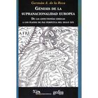 G&eacute;nesis de la supranacionalidad europea
