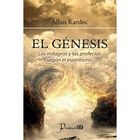 El génesis. Los milagros y las profecías según el espiritismo