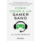C&oacute;mo criar a un gamer sano