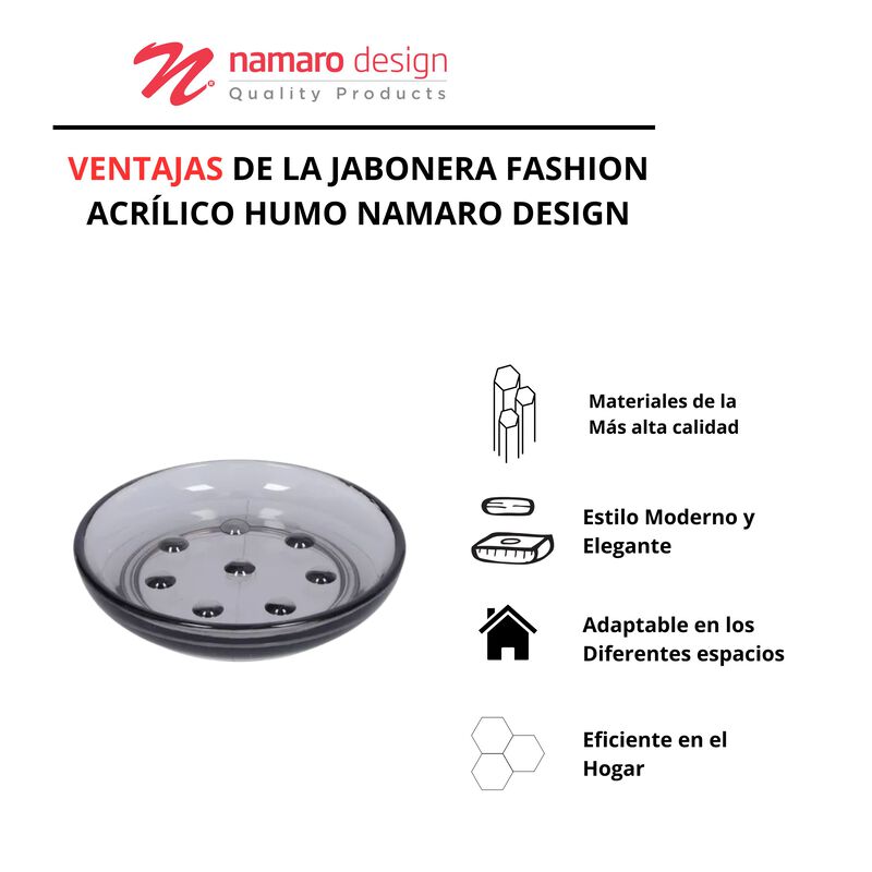 Jabonera Fashion Acr&iacute;lico Humo Namaro Design image number null